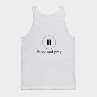 Pause and pray Tank Top